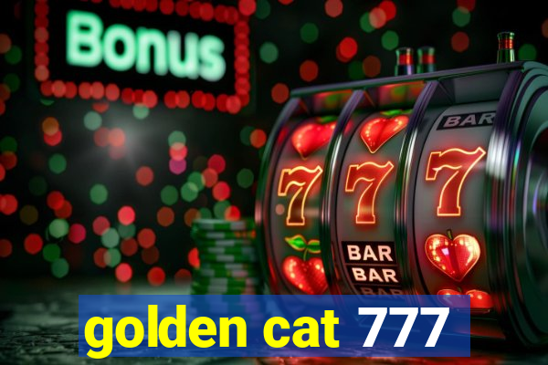 golden cat 777